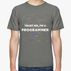 Trust me, i'm a PROGRAMMER