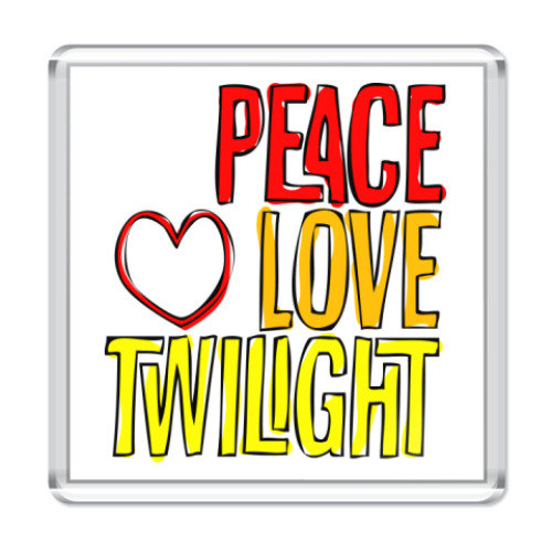 Магнит с принтом  Peace Love Twilight