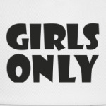 GIRLS ONLY!
