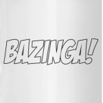 'BAZINGA!'