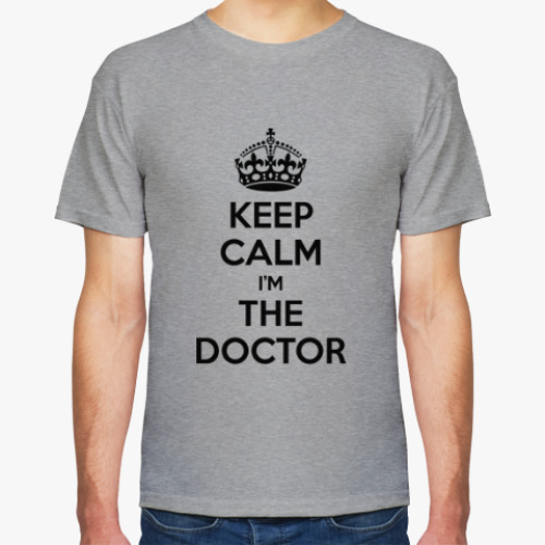 Футболка с принтом KEEP CALM i'm THE DOCTOR