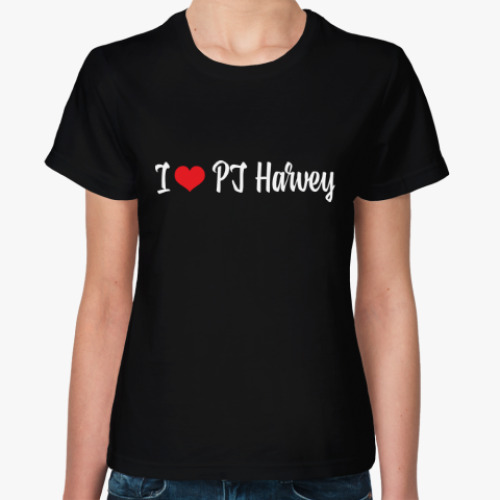 Женская футболка с принтом I love PJ Harvey