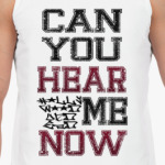 'Hear Me Now'