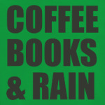 COFFEE, BOOKS & RAIN