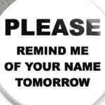  Remind me of your name