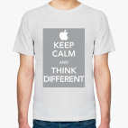 Keep calm and think different