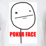 Poker face
