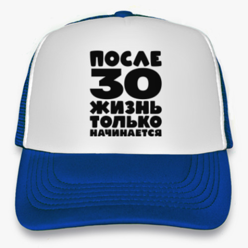 Кепка-тракер с принтом После 30 жизнь только начинается