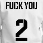 Fuck you 2
