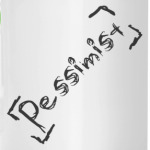 Pessimist