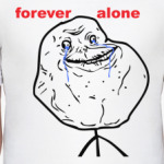 Forever Alone