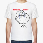 Forever Alone