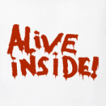 Alive inside