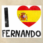 I LOVE FERNANDO