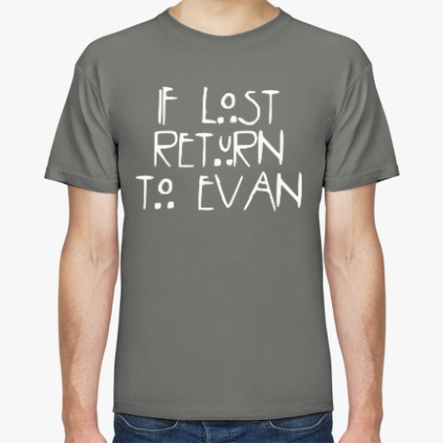 Футболка с принтом If lost return to Evan