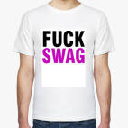 FUCK SWAG