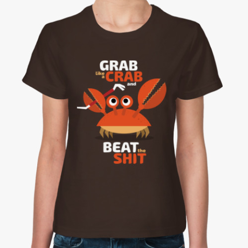 Женская футболка с принтом Grab like a crab