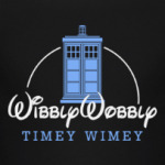 Wibbly Wobbly Timey Wimey
