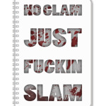 NO GLAM JUST FUCKIN SLAM