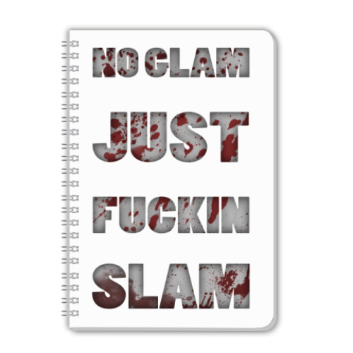 Тетрадь с принтом NO GLAM JUST FUCKIN SLAM