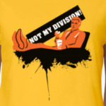 Not My Division!
