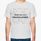 Trust me, i'm a PROGRAMMER