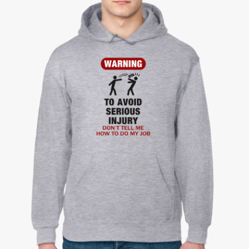 Толстовка худи с принтом To avoid injury - don't tell me how to do my job