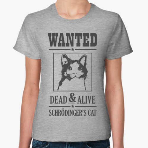 Женская футболка с принтом Schrödinger's cat