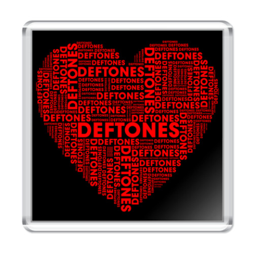 Магнит с принтом  I Love Deftones