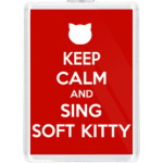 Keep calm and sing SOFT KITTY