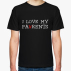 I love my parents (Я люблю своих родителей)