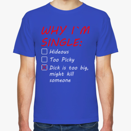 Футболка с принтом Why I'm Single?