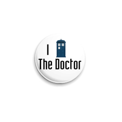 Значок 25мм с принтом I Love The Doctor (WHO31)