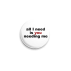 all I need is