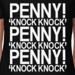  'Penny!'