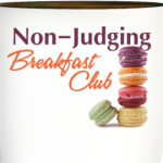 Non-Judging Breakfast Club