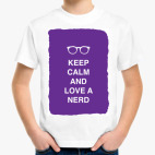Keep calm and love a nerd