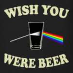 Wish You Were Beer