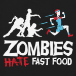  Zombies hate fast food