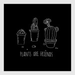 Plants are friends