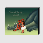 'You will be my doggy!'