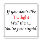 If you don't like Twilight