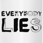 Everybody lies