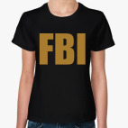 Классическая женская футболка FBI