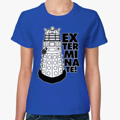 Женская футболка с принтом Exterminate!