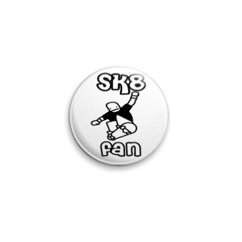 Значок 25мм с принтом SK8 Fan