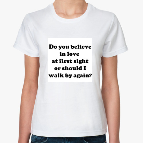 Классическая футболка с принтом Do u believe