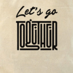 Let's go together