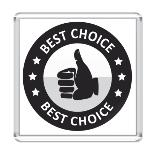 Магнит с принтом   Best choice