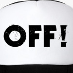 OFF!